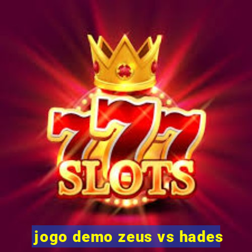 jogo demo zeus vs hades